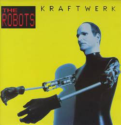 Kraftwerk : The Robots